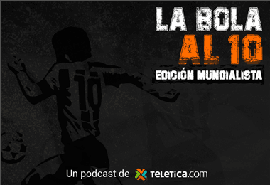 'La bola al 10': el pódcast de Teletica.com que repasa la historia de los Mundiales